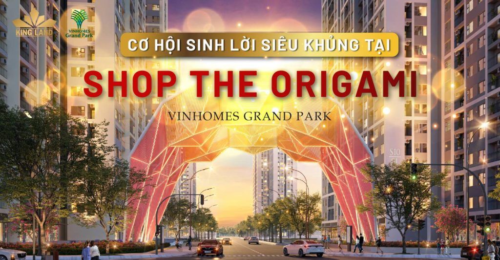 Cơ hội sinh lời siêu khủng tại Shophouse The Origami Vinhomes Grand Park