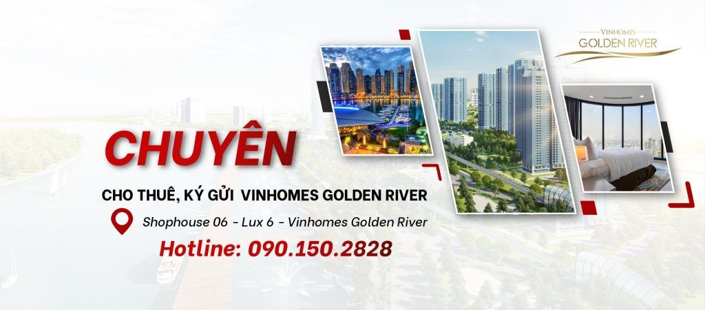 Chuyên cho thuê - ký gửi Vinhomes Golden River